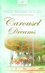 Carousel Dreams - Paige Winship Dooly