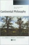 The Blackwell Guide to Continental Philosophy - David Sherman, Robert C. Solomon