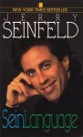 SeinLanguage - Jerry Seinfeld