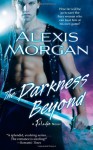 The Darkness Beyond - Alexis Morgan