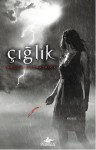 Çığlık - Becca Fitzpatrick, Sevinç Tezcan Yanar