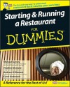 Starting and Running a Restaurant for Dummies, UK Edition - Carol Godsmark, Michael Garvey, Heather Dismore, Andrew G. Dismore