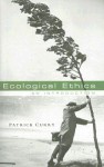 Ecological Ethics: An Introduction - Patrick Curry