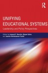 Unifying Educational Systems: Leadership and Policy Perspectives - Leonard C Burrello, Wayne Sailor, Jeannie Kleinhammer-Tramill