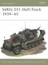 SdKfz 251 Half-Track 1939-45 - Bruce Culver