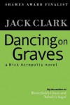 Dancing on Graves - Jack Clark