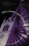 The Four Last Things - Andrew Taylor