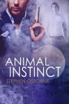 Animal Instinct (Duncan Andrews Thrillers) - Stephen Osborne