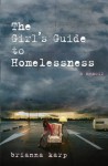 The Girl's Guide to Homelessness - Brianna Karp