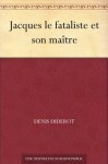 Jacques le fataliste et son maître (French Edition) - Denis Diderot, Jules Assézat