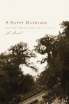 A Happy Marriage - Rafael Yglesias