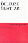 A Thousand Plateaus - Gilles Deleuze, Félix Guattari
