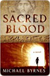 The Sacred Blood - Michael Byrnes