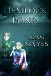 Hemlock Pond - Alan Nayes