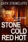 Stone Cold Red Hot - Cath Staincliffe