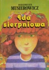 Ida Sierpniowa - Małgorzata Musierowicz