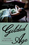 Gilded Age: A Novel - Claire McMillan