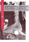 Slaughterhouse Blues: The Meat and Poultry Industry in North America (Case Studies on Contemporary Social Issues) - Donald D. Stull, Michael J. Broadway, Eric Schlosser