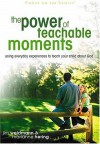 The Power of Teachable Moments - Jim Weidmann, Marianne Hering