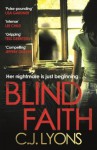 Blind Faith - C.J. Lyons