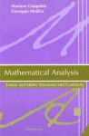 Mathematical Analysis: Linear and Metric Structures and Continuity - Mariano Giaquinta, Giuseppe Modica