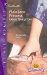 Plain-Jane Princess (Mills & Boon Intrigue) (How to Marry a Monarch - Book 1) - Karen Templeton