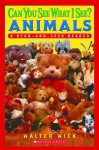 Can You See What I See? Animals: Animals Read-and-Seek (Scholastic Reader Level 1) - Walter Wick