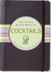 The Little Black Book of Cocktails: The Essential Guide to New & Old Classics - Virginia Reynolds, Kerren Barbas