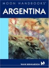 Moon Handbooks Argentina - Wayne Bernhardson