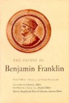 The Papers of Benjamin Franklin, Vol. 3: Volume 3, January 1, 1745 through June 30, 1750 - Benjamin Franklin, Leonard W. Labaree