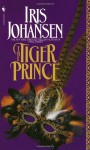 The Tiger Prince - Iris Johansen