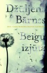 Beigu izjūta - Julian Barnes, Ieva Lešinska