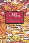 Red October: Left-Indigenous Struggles in Modern Bolivia - Jeffery R. Webber