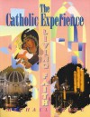 The Catholic Experience - Michael Keene