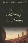 The Healing Season - Ruth Axtell Morren