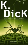 Laberinto de muerte - Philip K. Dick