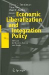 Economic Liberalization and Integration Policy: Options for Eastern Europe and Russia - Harry G. Broadman, Tiiu Paas