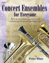 Concert Ensembles for Everyone - Score - Peter Blair