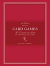 Ultimate Book of Card Games: The Comprehensive Guide to More than 350 Games - Scott McNeely