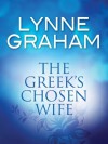 The Greek's Chosen Wife (Mills & Boon M&B) (Greek Tycoons - Book 21) - Lynne Graham