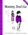 Mommy, Don't Go - Elizabeth Crary