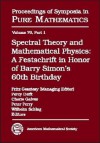 Spectral Theory and Mathematical Physics: A Festschrift in Honor of Barry Simon's 60th Birthday: Quantum Field Theory, Statistical Mechanics and Nonrelativistic Quantum Systems - Barry Simon