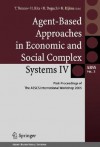 Agent-Based Approaches in Economic and Social Complex Systems IV: Post-Proceedings of the AESCS International Workshop 2005 - T. Terano