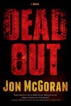 Deadout: A Thriller - Jon McGoran