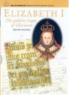 Elizabeth I: The Golden Reign of Gloriana (English Monarchs-Treasures from the National Archives) (English Monarchs-Treasures from the National Archives) - David Loades