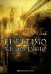 El Ultimo Merovingio - Jim Hougan