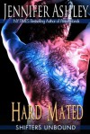 Hard Mated (Shifters Unbound, #3.5) - Jennifer Ashley