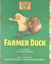 Farmer Duck (Story Plays) - Vivian French, Martin Waddell, Helen Oxenbury