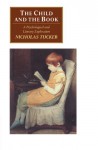 The Child and the Book: A Psychological and Literary Exploration - Nicholas Tucker