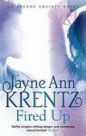 Fired Up (Arcane Society, #7) - Jayne Ann Krentz